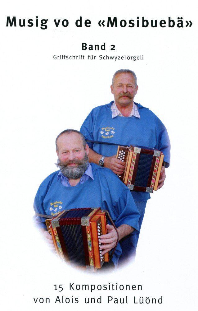 Kompositionen für das 18-bässige Schwyzerörgeli im Griffschrift-Notensystem.